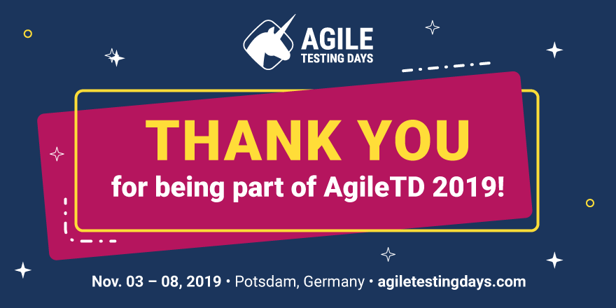 THANK YOU for another amazing Agile Testing F