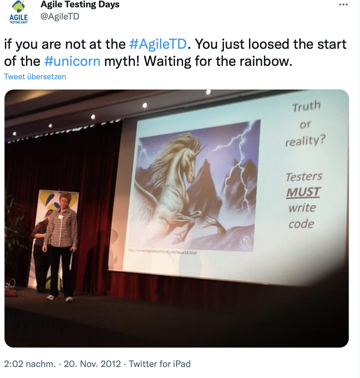 AgileTD tweet: "if you are not at #AgileTD. You just loosed the start of the #unicorn myth! Waiting for the rainbow"